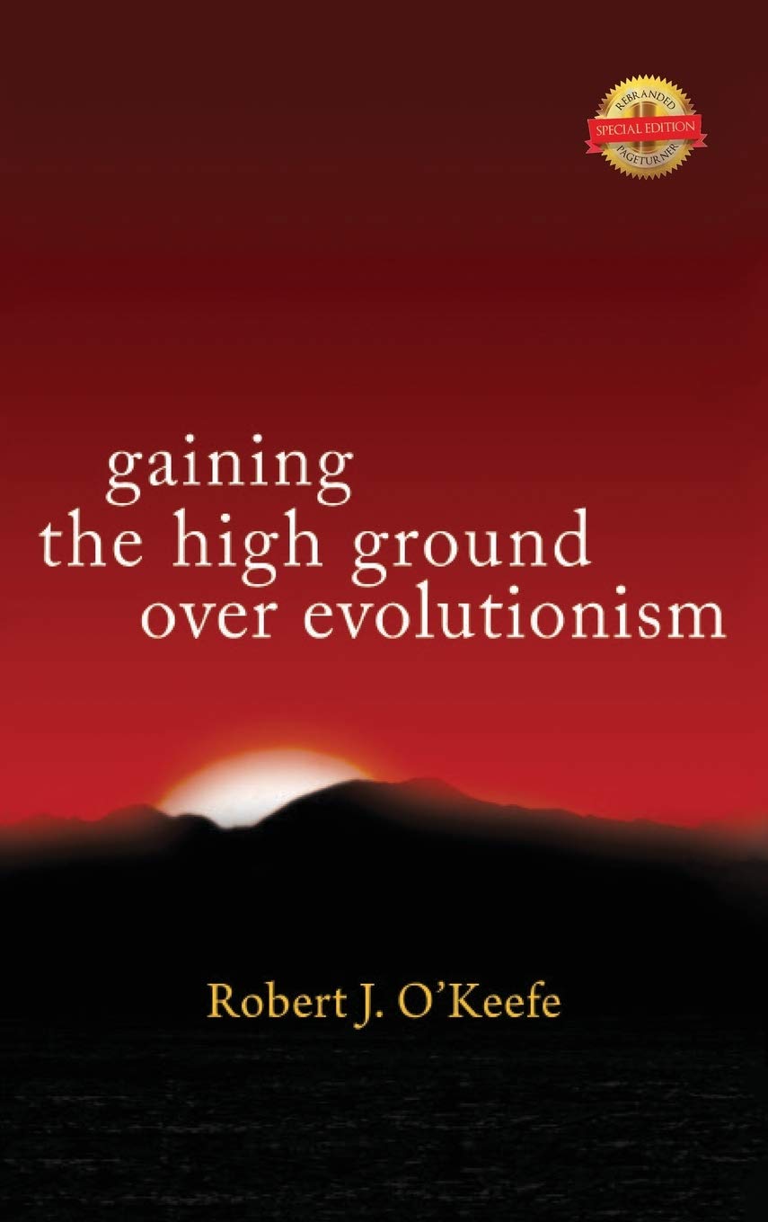 Gaining the high Ground Over Evolutionism